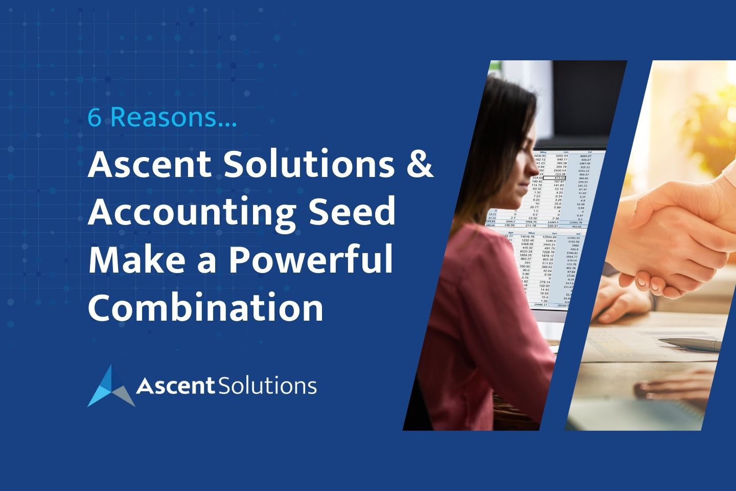 6 Reasons Ascent Solutions and Accounting Seed Make a Powerful Combination