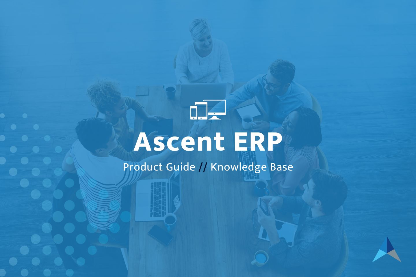Ascent Cloud ERP Product Guide Knowledge Base