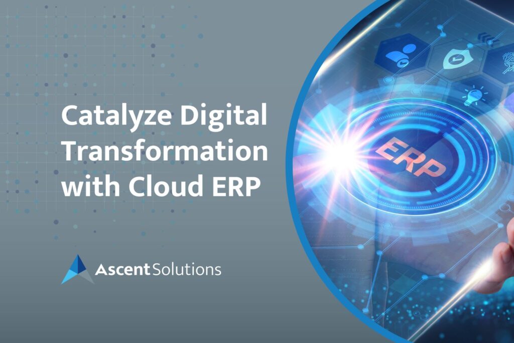 Catalyze Digital Transformation with Cloud ERP