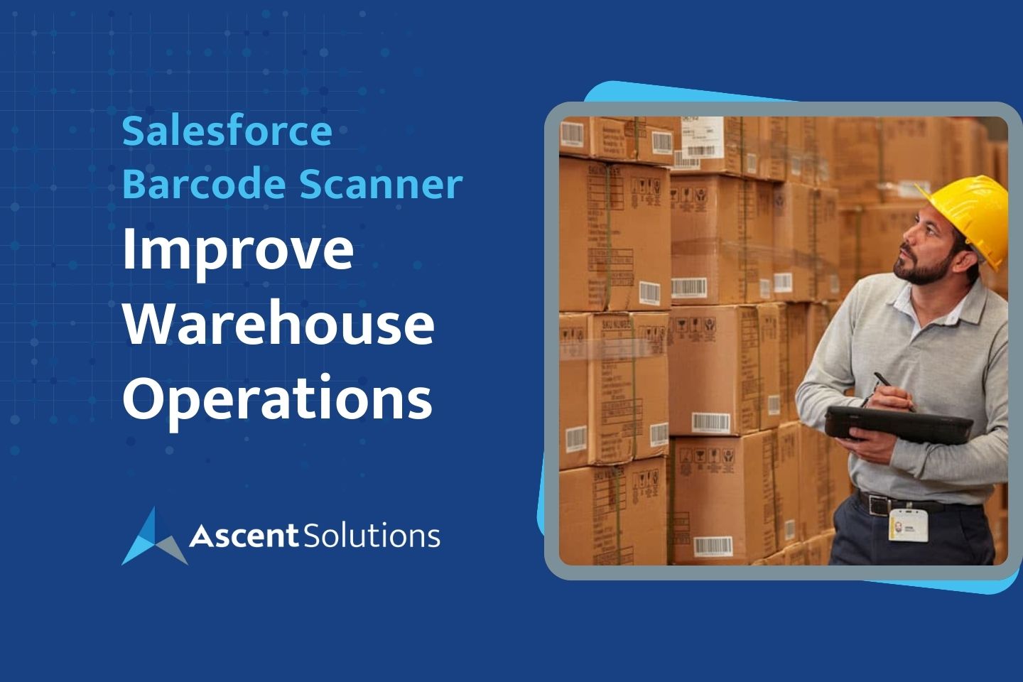 Improve Warehouse Operations with a Salesforce Barcode Scanner