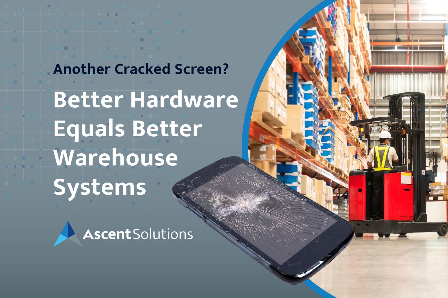 No More Cracked Screens Better Hardware Equals Better Warehouse Systems