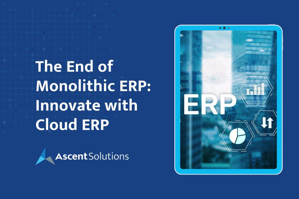 The End of Monolithic ERP: Innovate with Cloud ERP