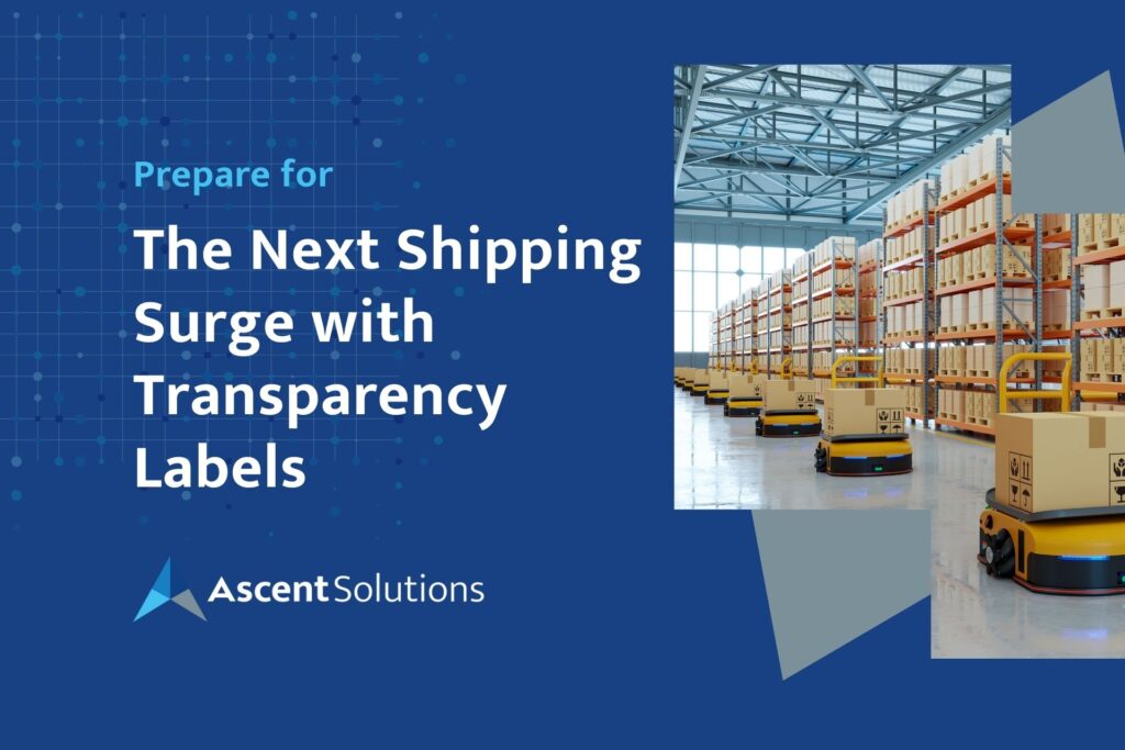 Prepare for the Next Shipping Surge with Transparency Labels